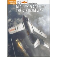 130, MiG-17/19 Aces of the Vietnam War