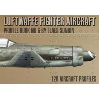 Luftwaffe Fighter Aircraft Profile Book No.6