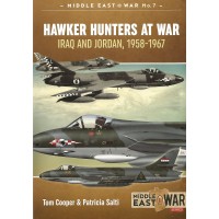 7, Hawker Hunter at War Iraq and Jordan , 1958 - 1967