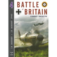 Battle of Britain Combat Archive Vol. 4 : 14 August - 15 August 1940