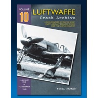 Luftwaffe Crash Archive Vol. 10