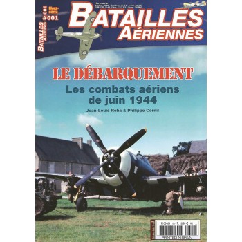1,Le Debarquement - Les Combats aeriens de juin 1944