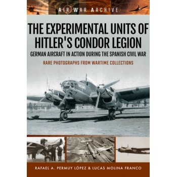 The Experimental Units of Hitler`s Legion Condor