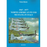 1947 - 1977 North American P/F - 51 D Mustang in Italy