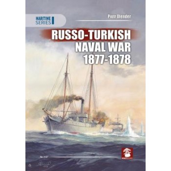 Russo - Turkish Naval War 1877 - 1878