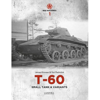 Red Machines No.1: T-60 Small Tank & Variants