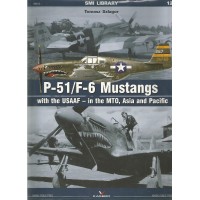 12, P-51 / F-6 Mustangs with the USAAF - into the MTO,Asia and Pacific