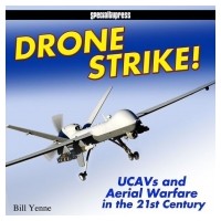 Drone Strike ! UCAVs and Aerial Warfare in the 21st Century