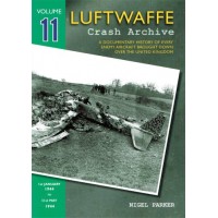Luftwaffe Crash Archive Vol.11 : 1st Jan 1944 - 31st May 1944