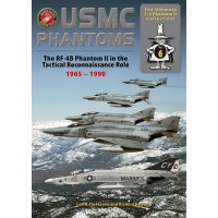 6, USMC Phantoms - The RF-4B Phantom II in the Tactical Reconnaissance Role 1965 - 1990