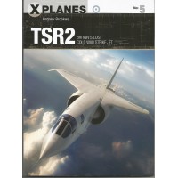 5, TSR2 - Britain`s Cold War Strike Jet