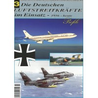 Die Deutschen Luftstreitkräfte im Einsatz 1956 - heute Teil 3
