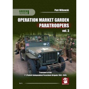 Operation Market Garden Paratroopers Vol.3