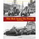 The Red Army on Parade 1917 - 1945