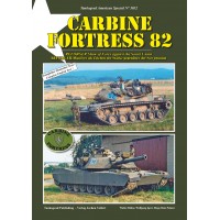 3032, Carbine Fortress 82