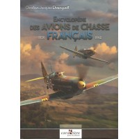 Encyclopedie des Avions de Chasse Francais 1939 - 1942