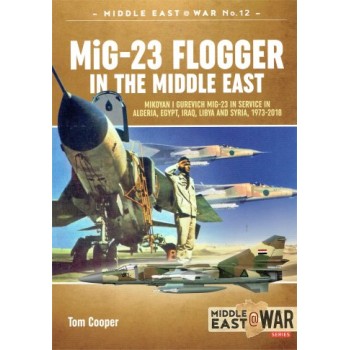 12, MiG-23 Flogger in the Middle East