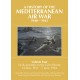 A History of Mediterranean Air War Vol.4 : Sicily and Italy to the Fall of Rome 14 May, 1943 - 5 June, 1944