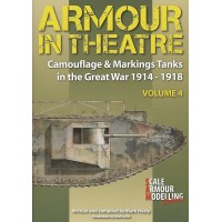 4,Armour in Theatre - Tanks in the Great War 1914 - 1918 Camouflage & Markings