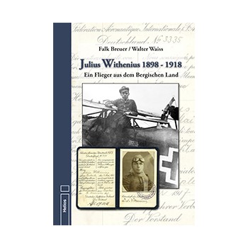 Julius Withenius 1898 - 1918 Ein Flieger aus dem Bergischen Land