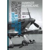 British Aircraft in Romania No.1 : Hawker Hurricane