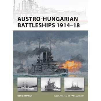 193, Austro - Hungarian Battleships 1914 - 1918