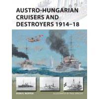 241, Austro - Hungarian Cruisers nd Destroyers 1914 - 1918