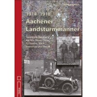 1914 - 1918 Aachener Landsturmmänner