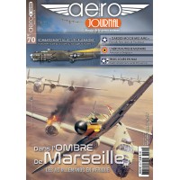 Aero Journal No.70 : Dans I`Ombre de Marseille