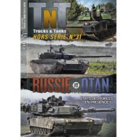 Trucks n Tanks Hors Serie No. 31 : Russie vs OTAN