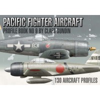 Pacific Fighter Aircraft Profile Book No.9 by Claes Sundin