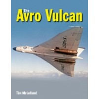 The Avro Vulcan - A Complete History