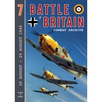 Battle of Britain Combat Archive Vol.7 : 26 August - 29 August 1940