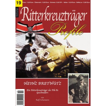 19, Heinz Bretnütz - Ein Ritterkreuzträger des Pik-As Geschwaders