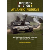 1, Atlantic Resolve - NATO`s Show of Strenght in Europe 2014 - 2018 Vol.1 : Armour