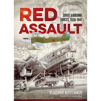 Red Assault - Soviet Airborne Forces 1930 - 1941