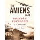 The Amiens Raid - Secretly Revealed