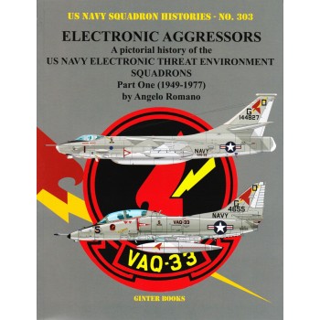303, Electronic Agressors Part 1 (1939 - 1977 ) A Pictorial History