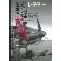 German Aircraft in Romania No.3 : Henschel Hs 129