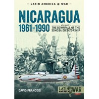 10, Nicaragua 1961 - 1990 Vol.1: The Downfall of the Somosa Dictatorship