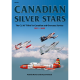 Canadian Silver Stars - The CL-30 T-Bird in Canadian and Overseas Service 1951 - 2005