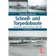 Schnell- und Torpedoboote - Deutsche und Alliierte Einheiten 1939 - 1945