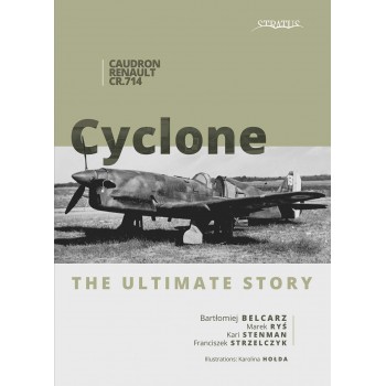 Caudron-Renault CR.714 Cyclone - The Ultimative Story