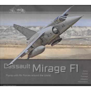 Aircraft in Detail No.10 : Dassault Mirage F 1