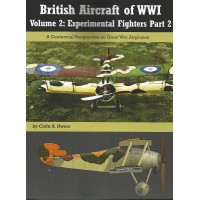 British Aircraft of World War I Vol.2 : Experimental Fighters Part 2