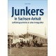Junkers in Sachsen - Anhalt - Luftfahrtgeschichte in alten Fotografien