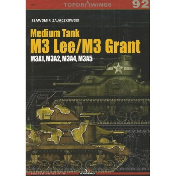 92, Medium Tank M3 Lee / M3 Grant M3A1,M3A2,M3A4,M3A5