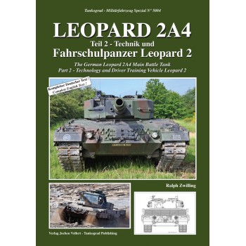 5084, Leopard 2A4 Teil 1 : Technik und Fahrschulpanzer Leopard 2