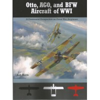 Otto,AGO and BFW Aircraft of WW I