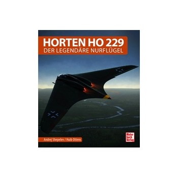 Horten Ho 229 - Der Legendäre Nurflügel